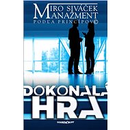 Dokonalá hra - Miroslav Siváček