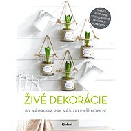 Živé dekorácie (SK) - collective of authors