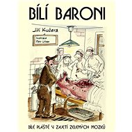 Bílí baroni - Petr Urban