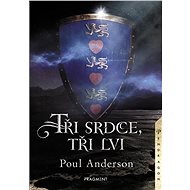 Tři srdce, tři lvi - Poul Anderson