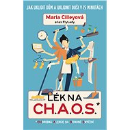 Lék na CH.A.O.S. - Marla Cilley