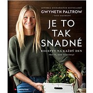 It's so easy - recipes for every day - Gwyneth Paltrow