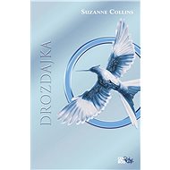 Drozdajka - Hry o život 3 (SK) - Suzanne Collins