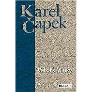 Válka s mloky - Karel Čapek