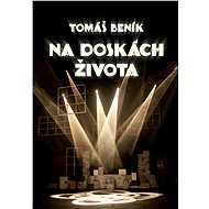 Na doskách života (SK) - Tomáš Beník