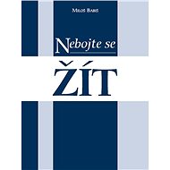 Nebojte se žít - Miloš Babiš