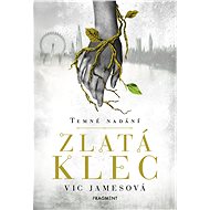 Temné nadání – Zlatá klec - Vic Jamesová
