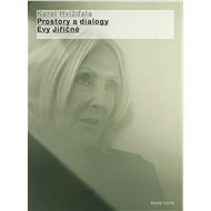 Prostory a dialogy Evy Jiřičné - Karel Hvížďala