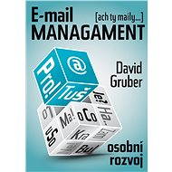 E-mail management - David Gruber