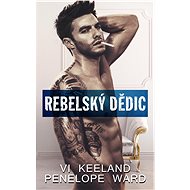 Rebelský dědic - Penelope Ward