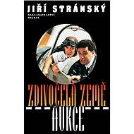 Zdivočelá země. Aukce - Jiří Stránský