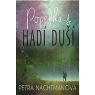 Popelka s hadí duší - Petra Nachtmanová