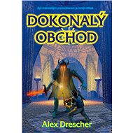 Dokonalý obchod - Alex Drescher