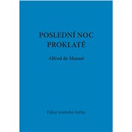 Poslední noc proklaté - Alfred de Musset