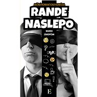 Rande naslepo - Marek Zákopčan