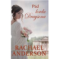 Pád lorda Draysona - Rachael Anderson