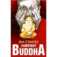 Usměvavý Buddha - Jan Cimický