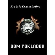 Dom pokladov - Kreácia Kratochvílna
