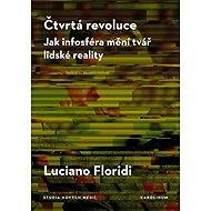Čtvrtá revoluce - Luciano Floridi
