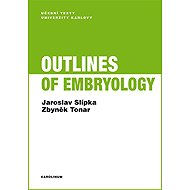 Outlines of Embryology - Zbyněk Tonar  Jaroslav Slípka
