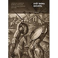 Svět Dona Quijota - Juan A. Sánchez Fernández  Kol.