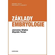 Fundamentals of embryology - Zbyněk Tonar  Jaroslav Slípka
