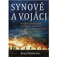 Synové a vojáci - Bruce Henderson
