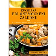 Kuchařka při onemocnění žaludku - Vladimíra Havlová
