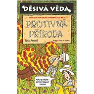Děsivá věda - Protivná příroda - Nick Arnold