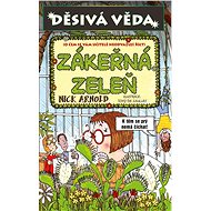 Děsivá věda - Zákeřná zeleň - Nick Arnold