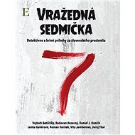 Vražedná sedmička - kolektív autorov  Multiple authors