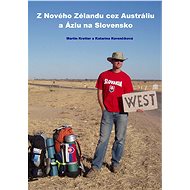 Z Nového Zélandu cez Austráliu a Áziu na Slovensko - Martin Kretter