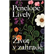Život v zahradě - Penelope Lively