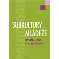 Youth subcultures - Josef Smolík