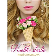 Krehké šťastie (SK) - Kristína Pavelková