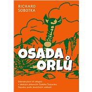 Osada orlů - Richard Sobotka