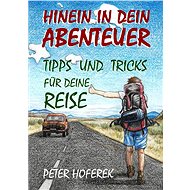 Hinein in dein Abenteuer - Peter Hoferek