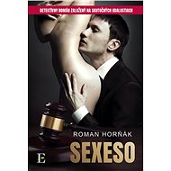 Sexeso - Roman Horňák