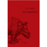Nulorožec - Petr Stančík