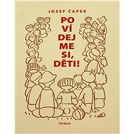 Povídejme si, děti - Josef Čapek