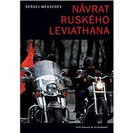 Návrat ruského Leviathana - Sergej Meveděv