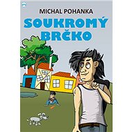 Soukromý brčko - Michal Pohanka