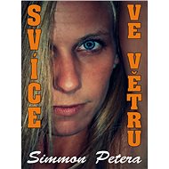 Svíce ve větru - Simmon Petera