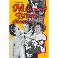 Milostné etudy slavných - Jiří Melíšek