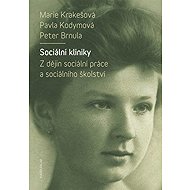 Sociální kliniky - Marie Krakešová  Petr Brnula  Pavla Kodymová