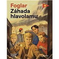 Záhada hlavolamu - Jaroslav Foglar