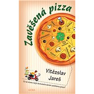 Zavěšená pizza - Vítězslav Jareš