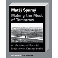 Making the Most of Tomorrow - Matěj Spurný
