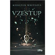 Vzestup - Kiersten Whiteová