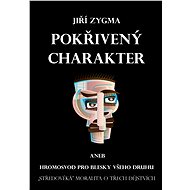 Pokřivený charakter - Jiří Zygma